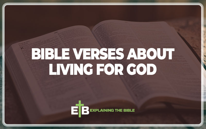 Bible Verses About Living For God