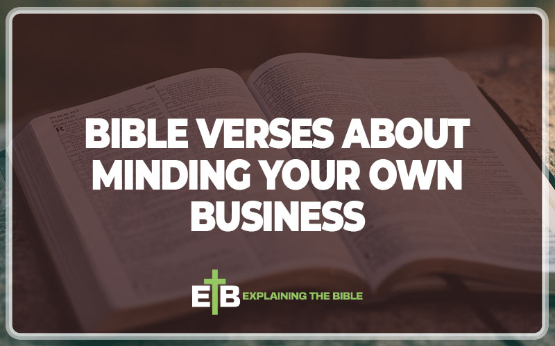 Bible Verses About Minding Your Own Business