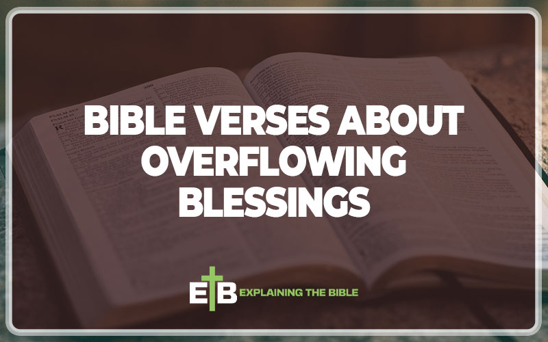 Bible Verses About Overflowing Blessings