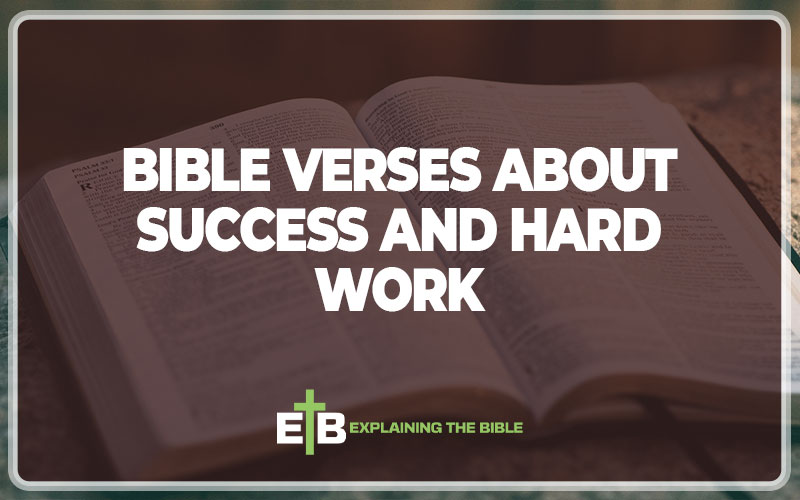 Bible Verses About Success And Hard Work