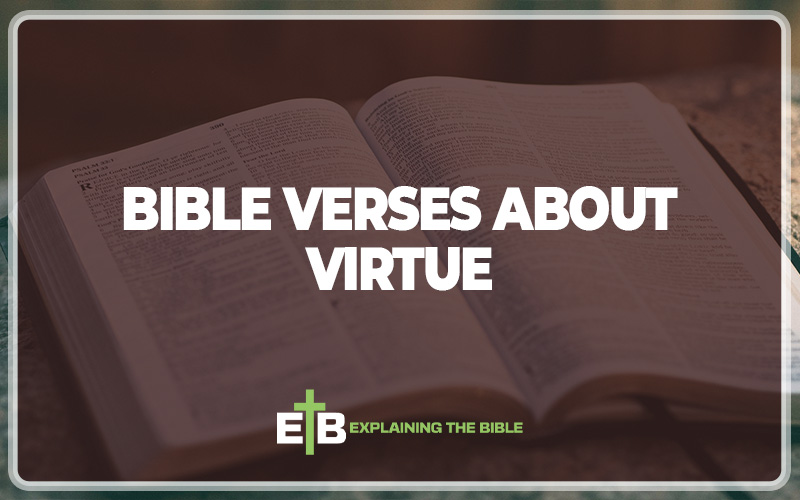 Bible Verses About Virtue