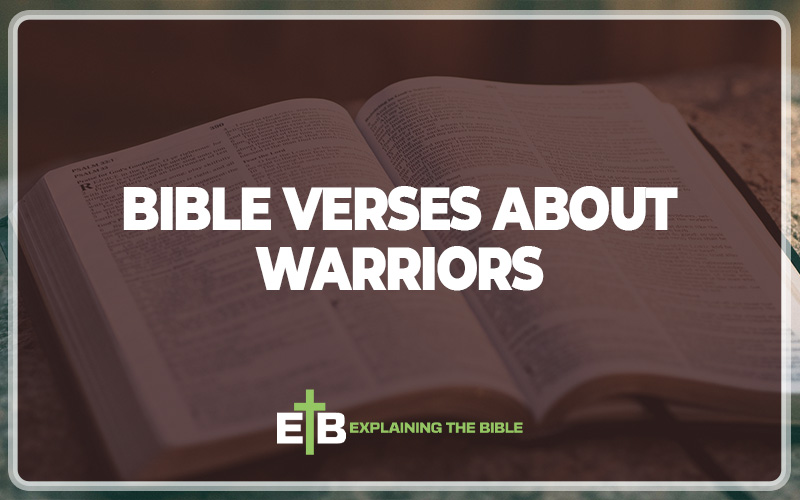 Bible Verses About Warriors