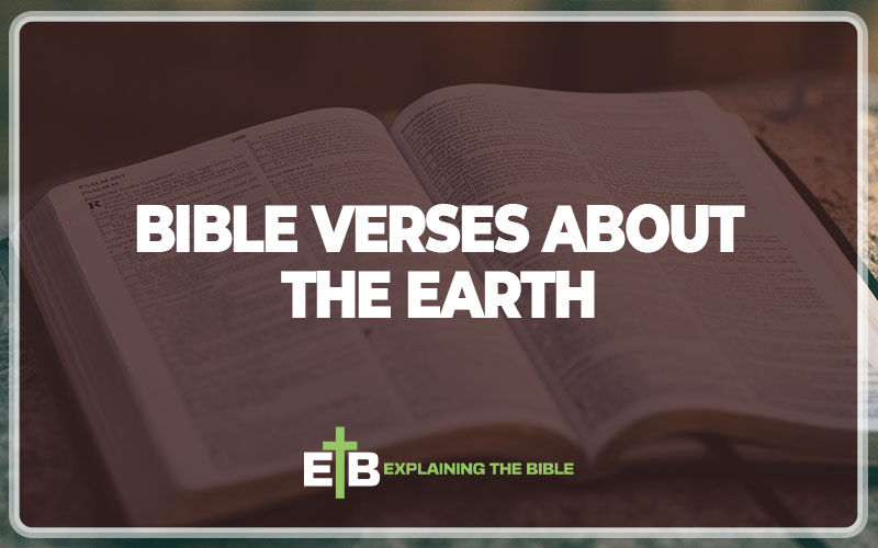 Bible Verses About The Earth