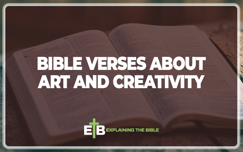 Bible Verses About Art And Creativity