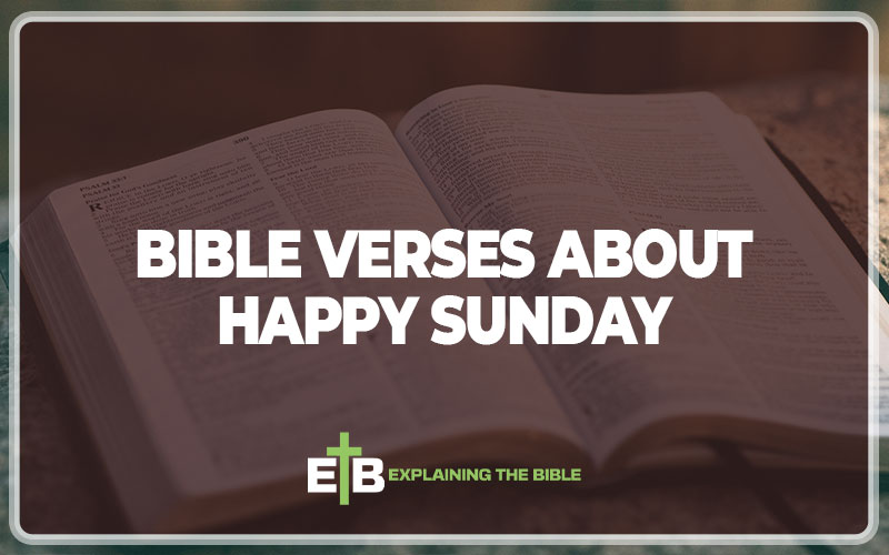 Bible Verses About Happy Sunday