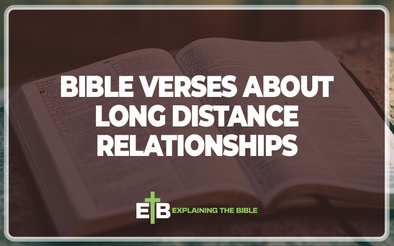 Bible Verses About Long Distance Relationships