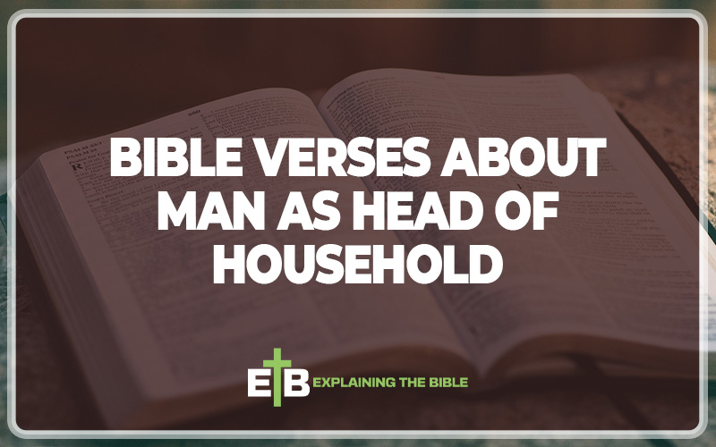 Bible Verses About Man as Head of Household