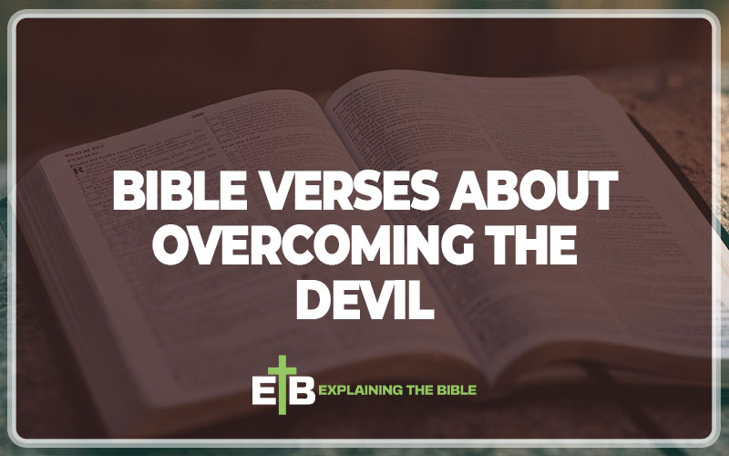 Bible Verses About Overcoming The Devil