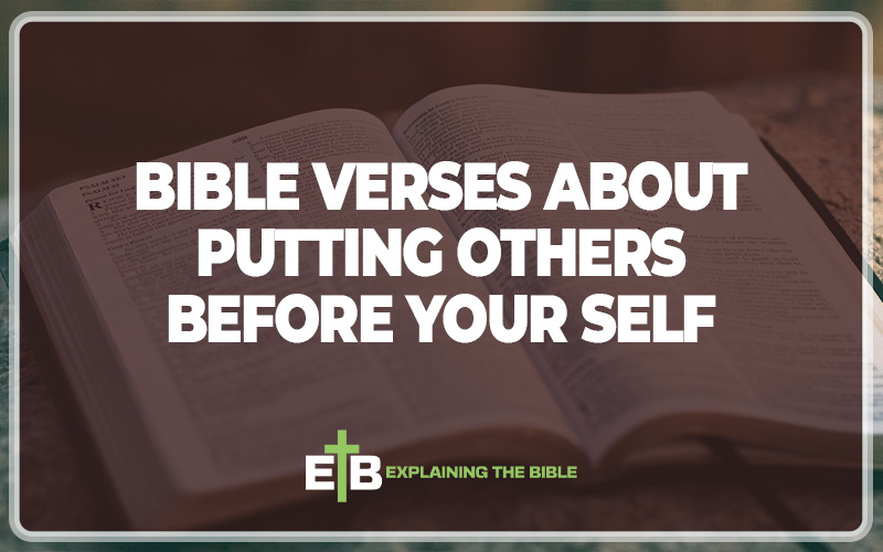 Bible Verses About Putting Others Before Your Self