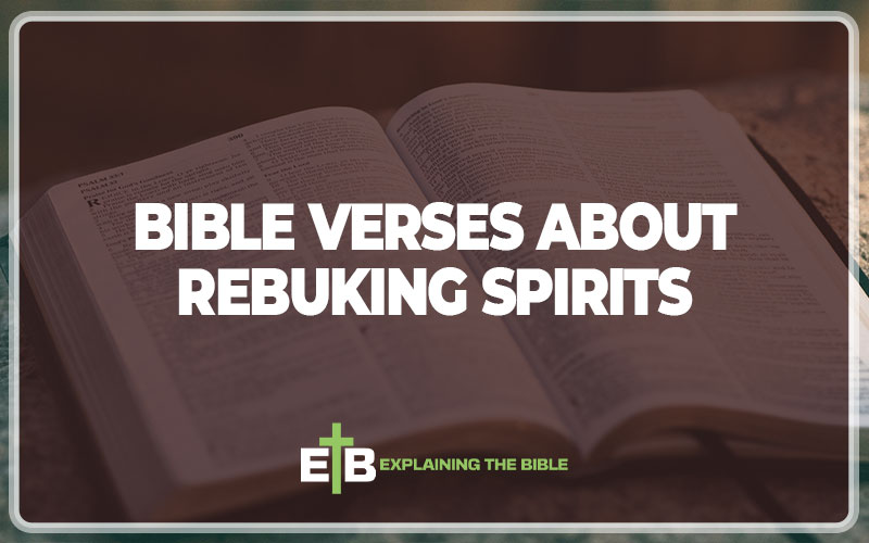 Bible Verses About Rebuking Spirits