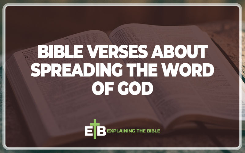 Bible Verses About Spreading The Word Of God
