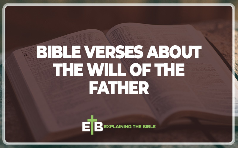 Bible Verses About The Will of the Father