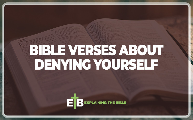 Bible Verses About Denying Yourself