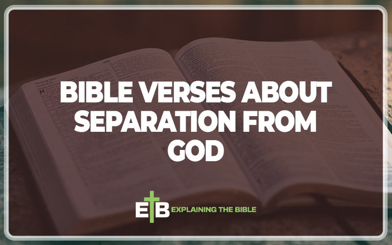 Bible Verses about Separation from God