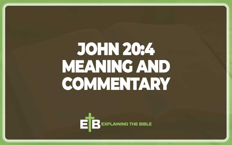 John 20 4 Meaning and Commentary