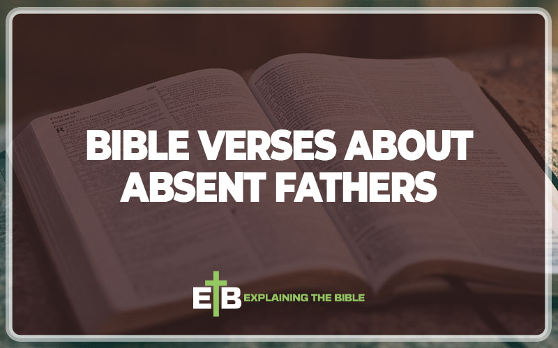 Bible Verses About Absent Fathers