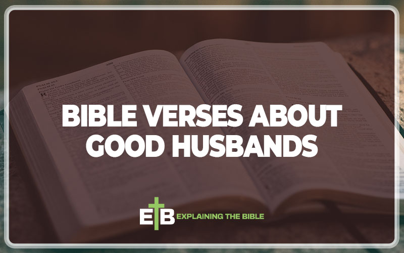 Bible Verses About Good Husbands