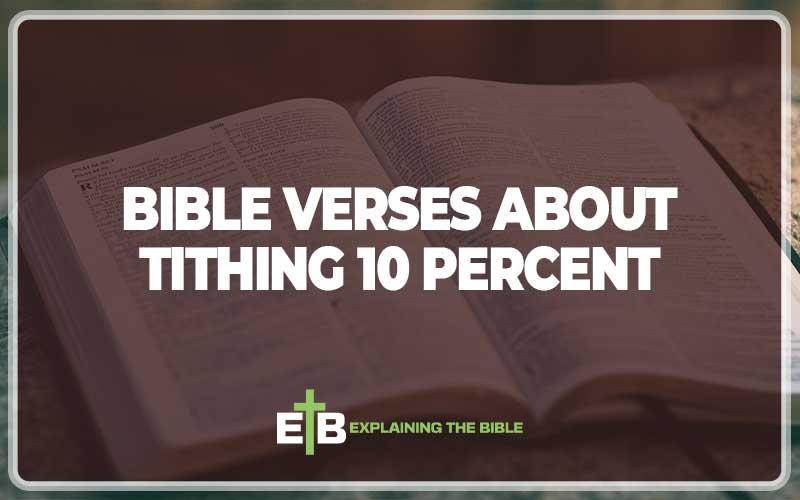 30 Bible Verses About Tithing 10 Percent (Explained) - Explaining The Bible