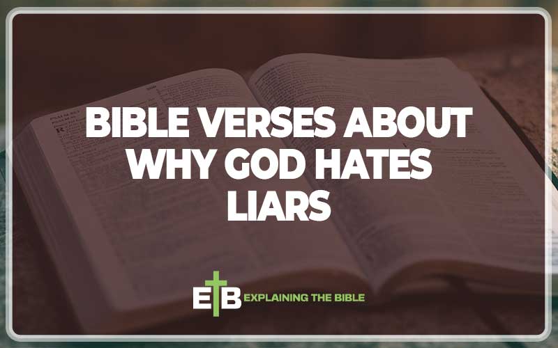 Bible Verses About Why God Hates Liars