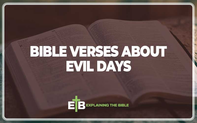 Bible Verses about Evil Days