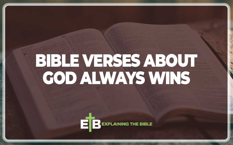 Bible Verses about God Always Wins