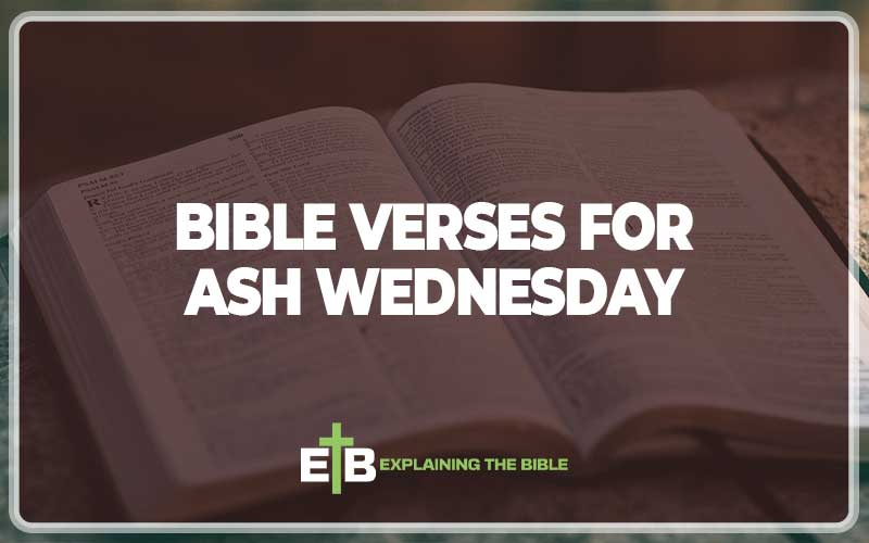 Bible Verses for Ash Wednesday