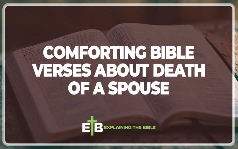 Comforting Bible Verses About Death of a Spouse