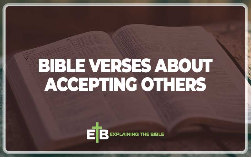 Bible Verses About Accepting Others