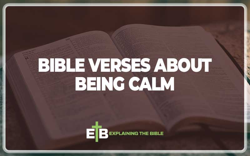 Bible Verses About Being Calm