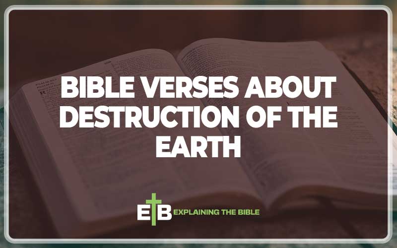 Bible Verses About Destruction Of The Earth