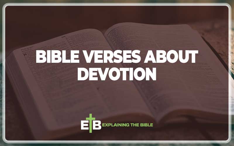 Bible Verses About Devotion