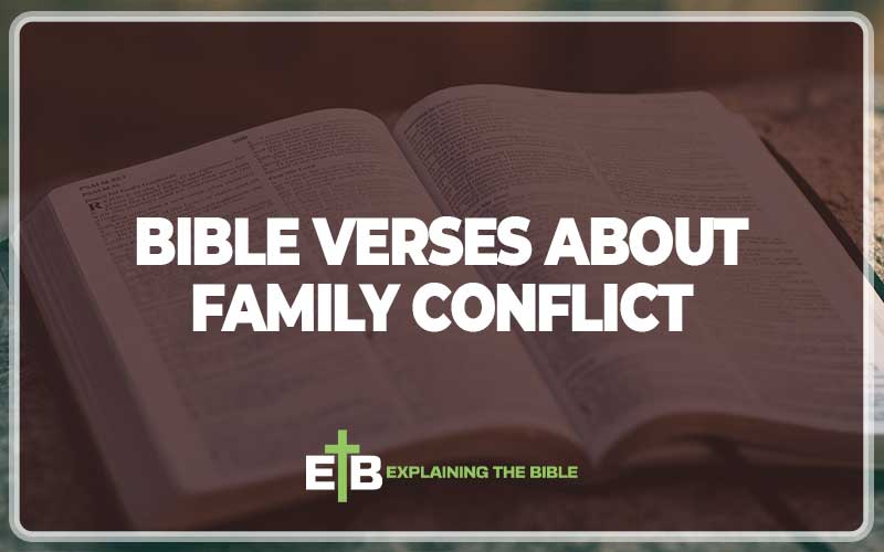 Bible Verses About Family Conflict