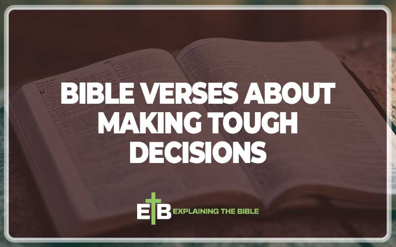 Bible Verses About Making Tough Decisions