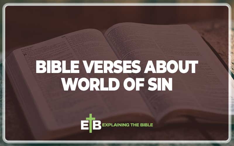 Bible Verses about World of Sin