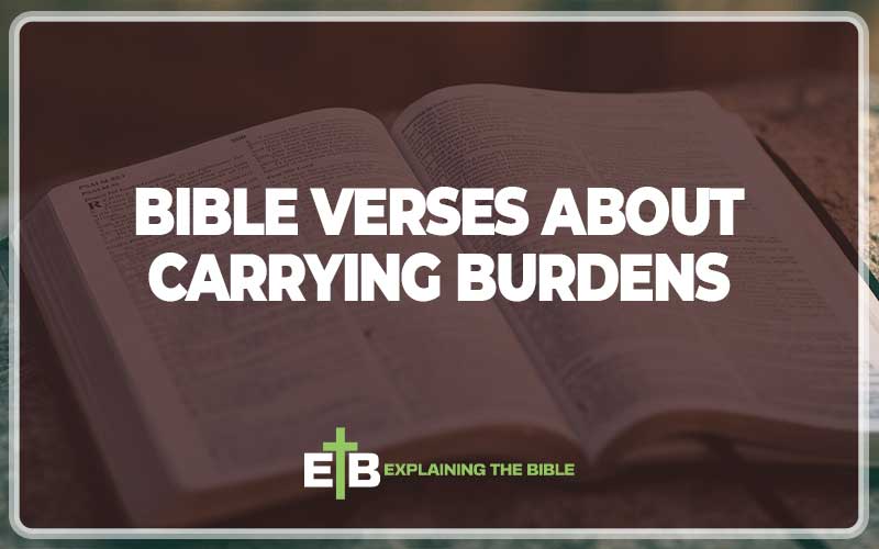 Bible Verses About Carrying Burdens