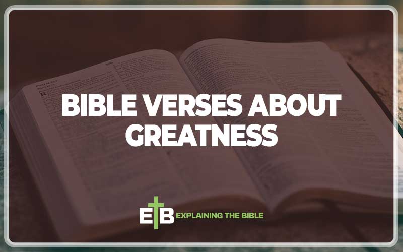 Bible Verses About Greatness