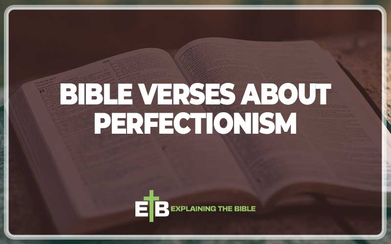 Bible Verses About Perfectionism