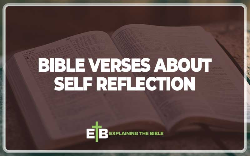 Bible Verses About Self Reflection